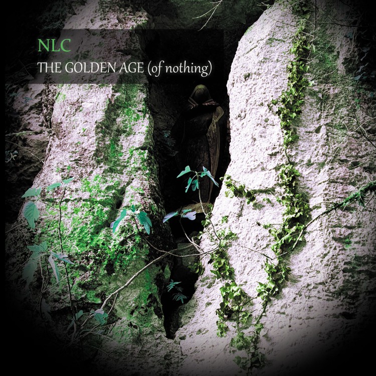 NLC THE GOLDEN AGE (of nothing) cover front