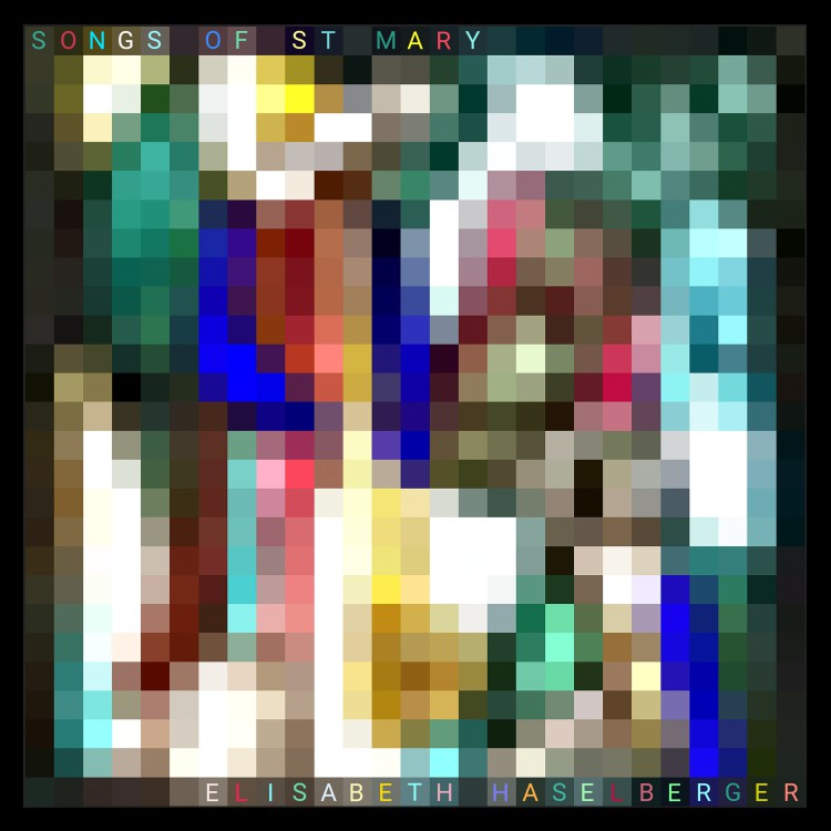 Elisabeth Haselberger Songs of St. Mary cover front