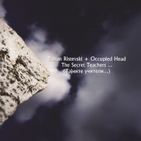 Boban Ristevski + Occupied Head The Secret Teachers