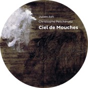 Julien Ash & Christophe Petchanatz Ciel de Mouches Inlay