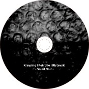 Anja Kreysing + Petrolio + Boban Ristevski Soleil Noir Inlay